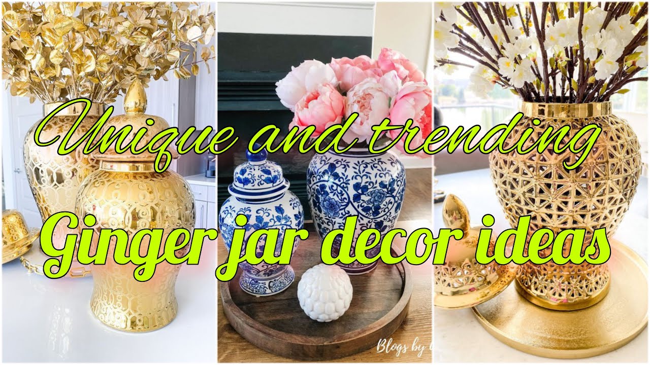 latest trending ginger jar decor ideas for home decor | unique home ...