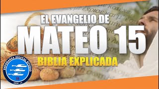 Thumbnail ✅ MATEO 15 - EXPLICADO 🔥 | Reavivados por su Palabra || 14 DE AGOSTO 2024