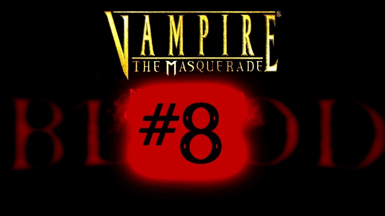 VAMPIRE THE MASQUERADE: Bloodline - MALCOM, DIME TU SECRETO #8 - YouTube