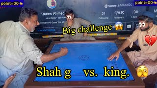 open challenge king ko shah g ka shah g na bola aaj maroon ga ya maaaroon ga 29 points carrom big