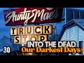 Новый Дом ► Into the Dead: Our Darkest Days #30