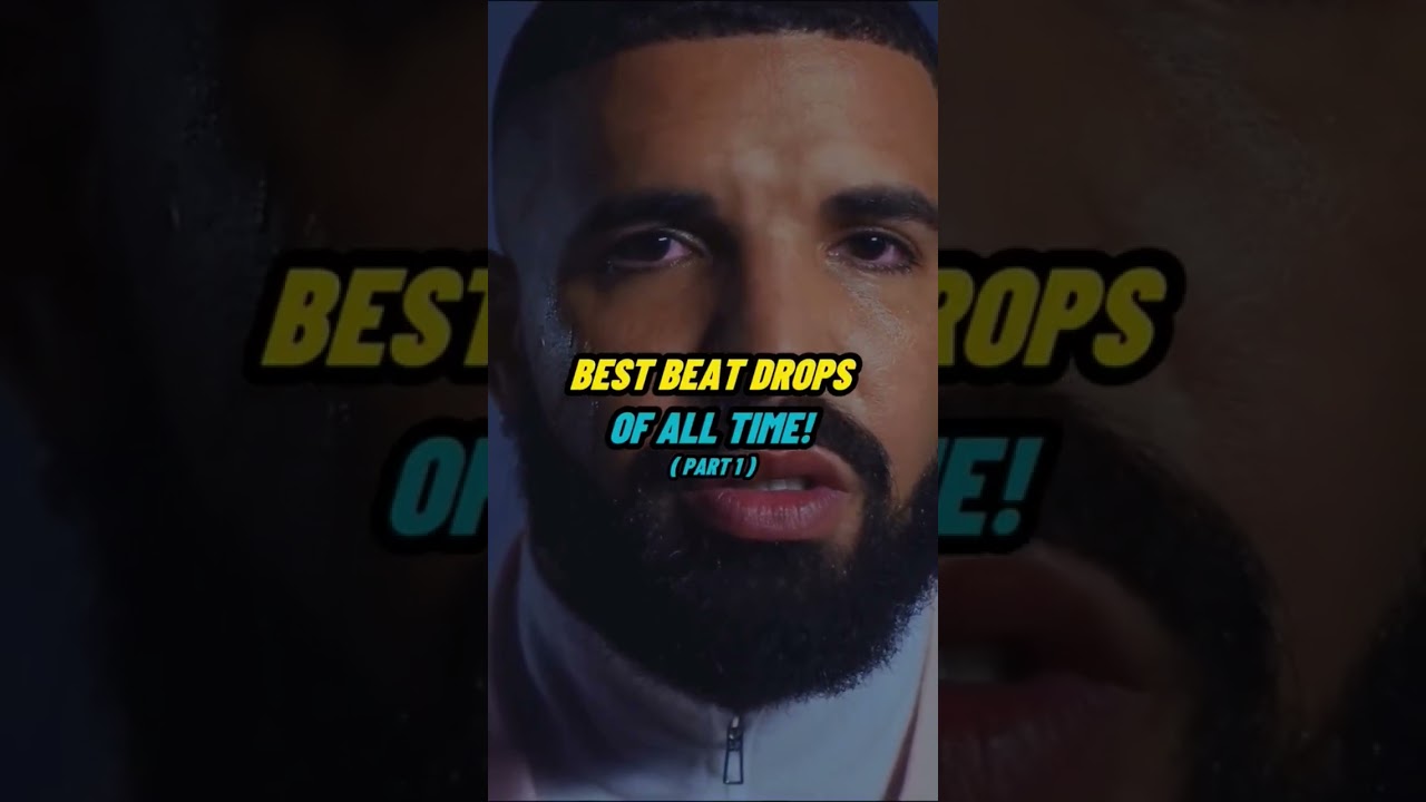 Best Beat Drops Of All Time