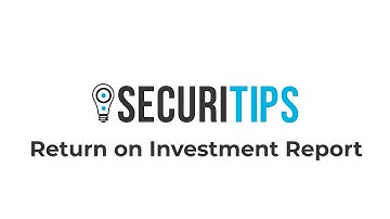 SecuriTips: Return on Investment (ROI) Report