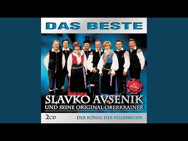 Slavko Avsenik & seine Original Oberkrainer - Beim Abschied freue ich mich auf ein Wiedersehn