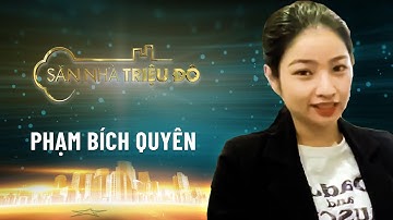 Phạm Bích Quyên | Săn Nhà Triệu Đô