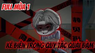 FULL Mùa 1 | Kẻ Điên Trong Quy Tắc Quái Đàm | Tờ Thích Vietsub