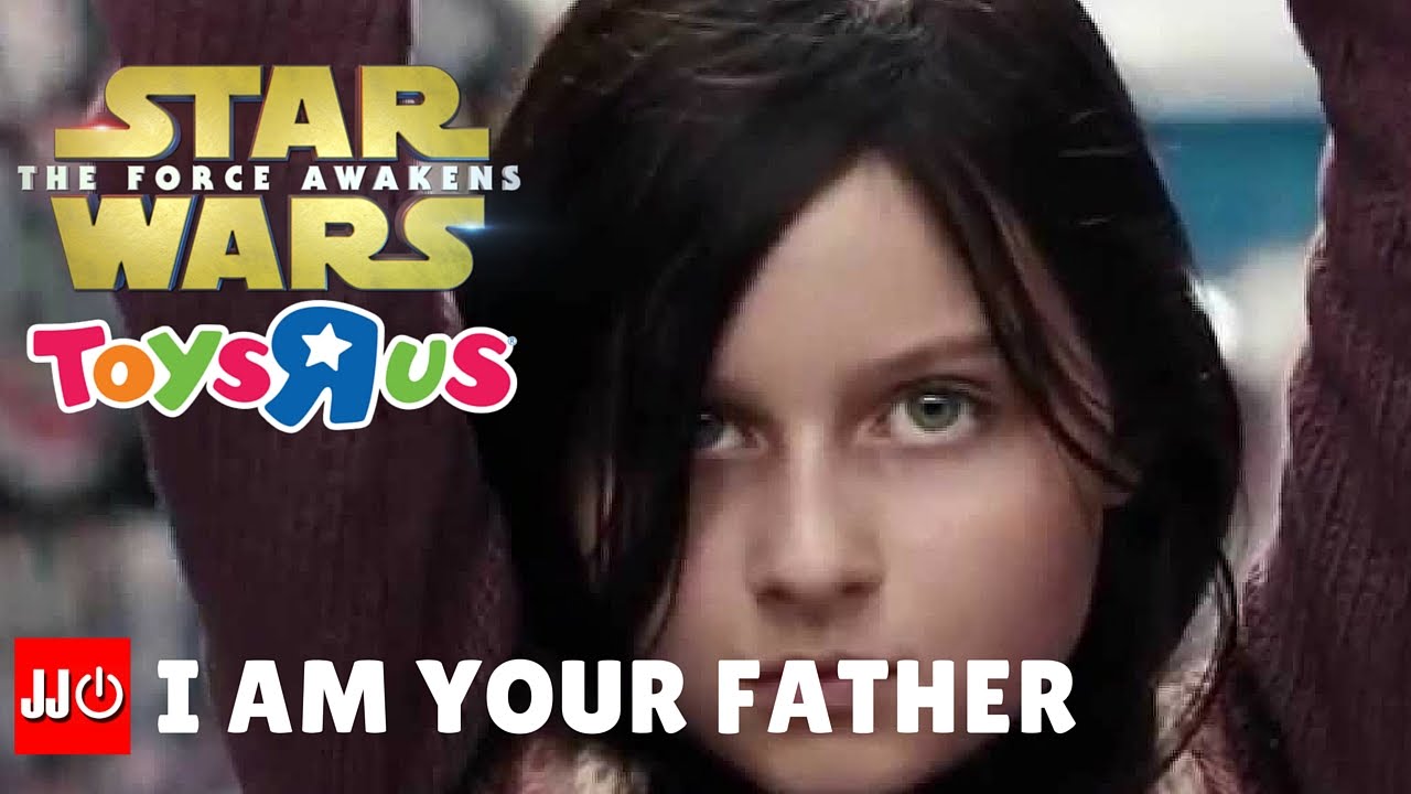 Star Wars Toys"R"Us Advert Commercial I am your Father YouTube