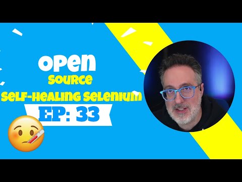 Open Source Self-healing Selenium, API security TGNS33