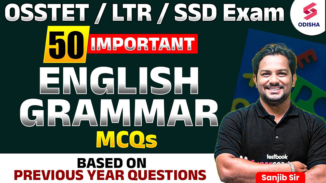 50 Important English Grammar MCQs for OSSTET / LTR / SSD Exam I English Class by Sanjib Sir