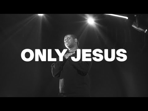 Only Jesus -