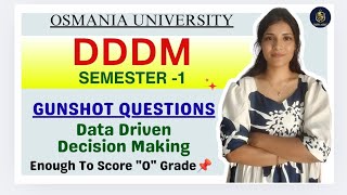 DDDM | DATA DRIVEN DECISION MAKING | IMPORTANT QUESTIONS | OU | SEM-1 | 💯 PASS | @shivanipallela 