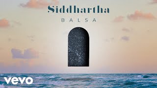 Siddhartha - Balsa (Cover Audio)
