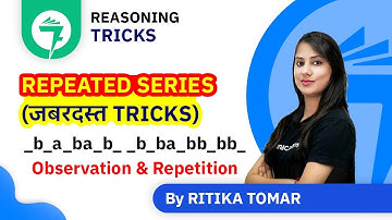 7-Minute Reasoning Tricks | Repeated Series (Observation & Repetition) | By Ritika Tomar