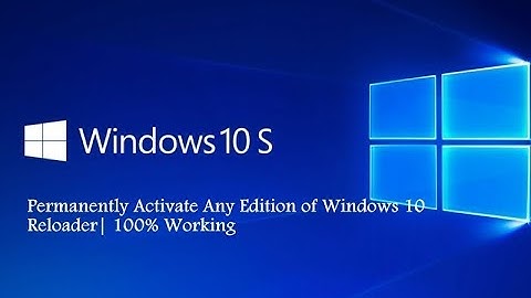Permanently Activate Any Edition of Windows 10 | reloaderActivator | 100% Working
