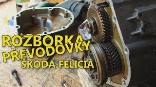 Rozebrání převodovky | Urputné kvílení odhaleno! | Škoda Felicia 1.6