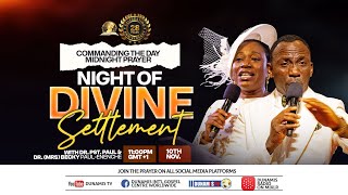 MID NIGHT PRAYER COMMANDING THE DAY-NIGHT OF DIVINE SETTLEMENT. 10-11-2024