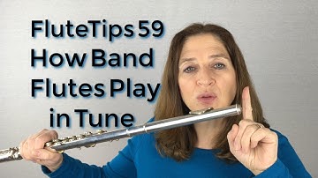 FluteTips 59 How Does a Non-Flutist Band Director Get the Flutes in Tune