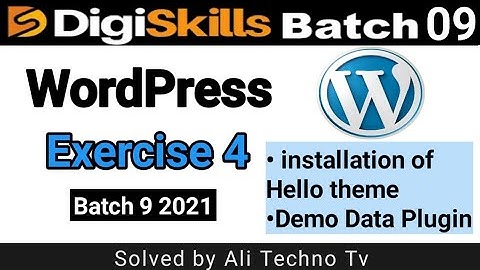 Digiskills Wordpress exercise 4 batch 9 | wordpress exercise no 4 batch 9 | Digiskills WordPress