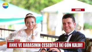 Anne ve babasının cesediyle iki gün kaldı!