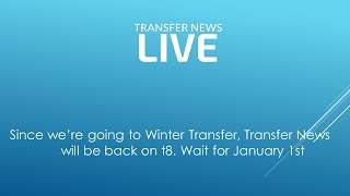Transfer News Coming Back In January On T8