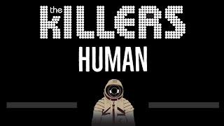 The Killers • Human (CC) 🎤 [Karaoke] [Instrumental Lyrics]