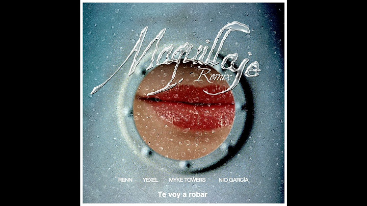 Renn, Myke Towers, Nio Garcia, Yexel - MAQUILLAJE (REMIX) [Official Visualizer]