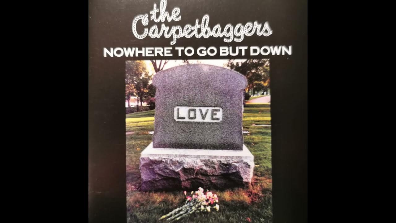 Carpetbaggers I Didn't Mean It YouTube