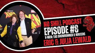 Interview with Eric and Julia Lewald from Xmen the animated series (No Schill Podcast )