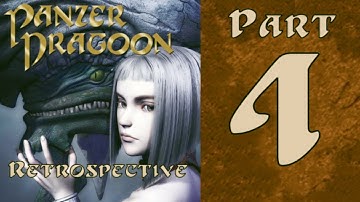 Panzer Dragoon Retrospective - Part 4