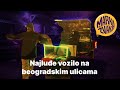 Najluđe vozilo na beogradskim ulicama