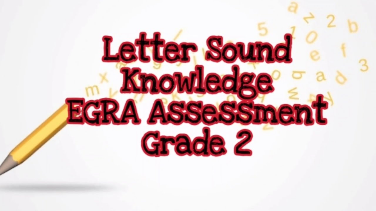 Letter Sound Knowledge EGRA Assessment (Grade 2) YouTube