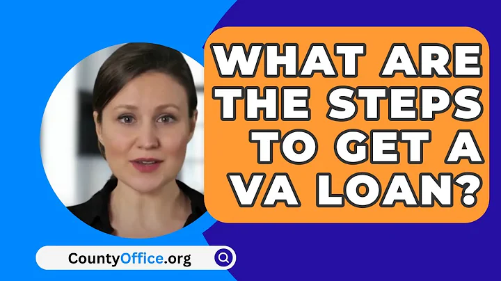 What Are The Steps To Get A VA Loan? - CountyOffice.org