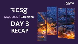 MWC25 Day 3 Recap with Sean Casey, SVP of Product Management, Global Telecom, CSG