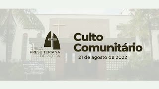 Culto Comunitário IPV (21/08/2022)