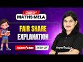 Fair Share - Explanation | Class 3rd Maths Mela | Chapter 8 | CBSE 2026-27