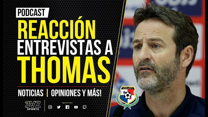 🚨🚨🚨 REACCIÓN | ENTREVISTAS A THOMAS CHRISTIANSEN 🎙️... SELECCIONADOR PANAMÁ 🇵🇦 🚨🚨🚨