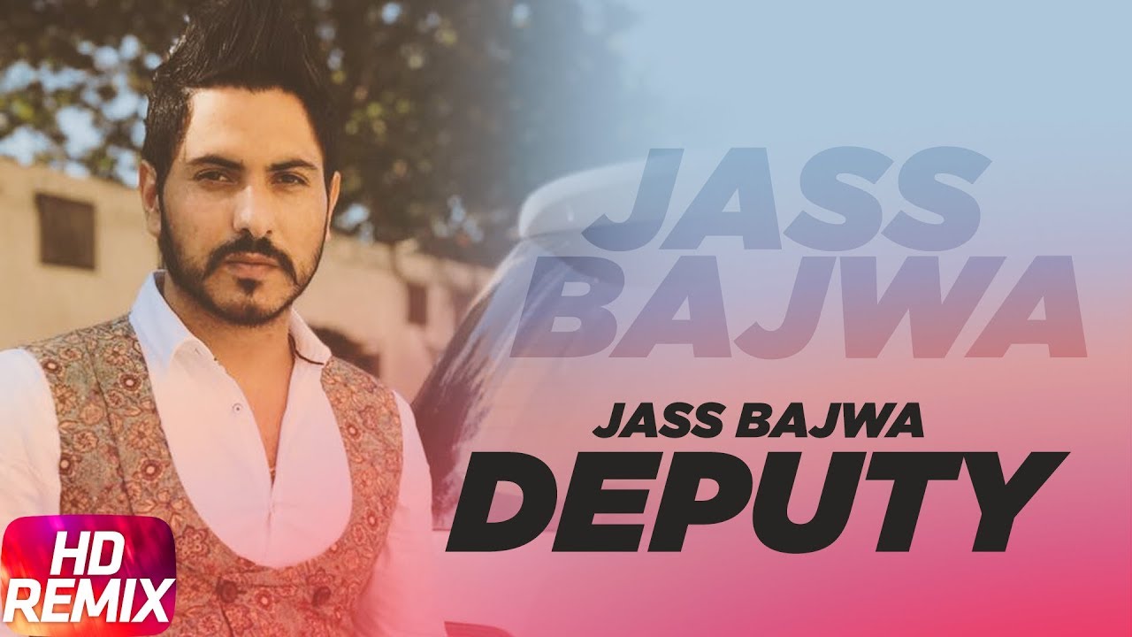 Deputy Audio Song Jass Bajwa Gupz Sehra Full Punjabi Songs