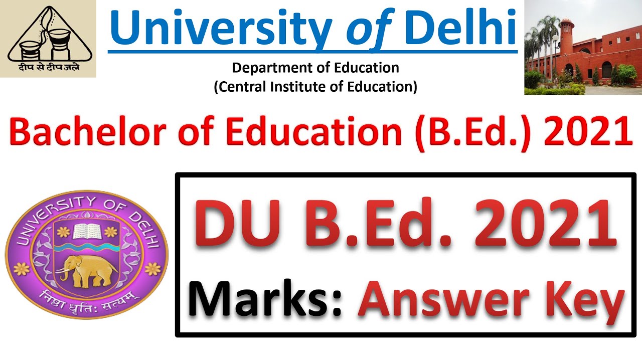DU B.Ed 2021 Answer Key || B Ed Cut Off || Delhi University B.Ed. Expected Cut Off Score Card || NTA