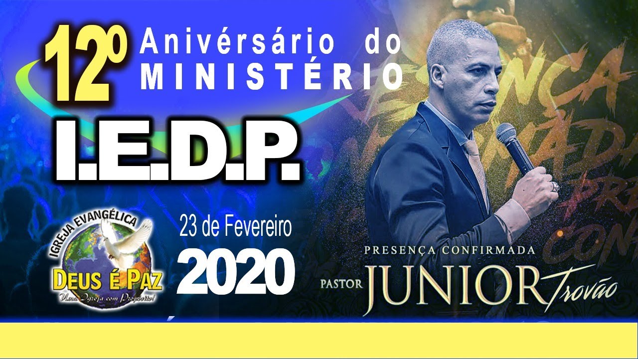 Pastor Junior Trovão - Igreja Deus é Paz - 12º Aniversario do Ministério