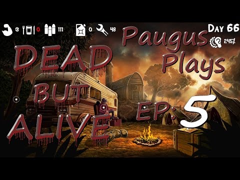 Dead But Alive! Southern England Ep 5 || Paugus Plays