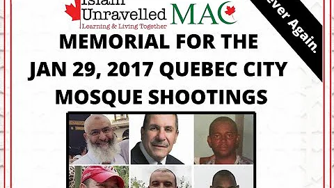 Quebec City Mosque Shootings Memorial: Day of Remembrance and Action on Islamophobia