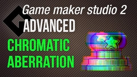 🔴Game Maker Studio 2 | Advanced - Chromatic aberration