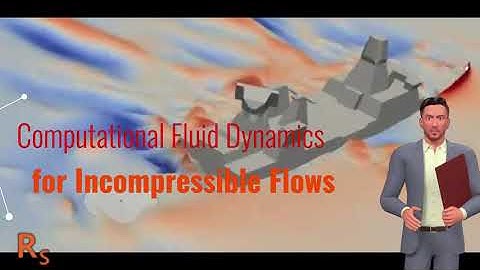 Computational Fluid Dynamics for Incompressible Flows