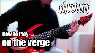 How to play: on the verge by thrown (with TABS) | Guitar Lesson