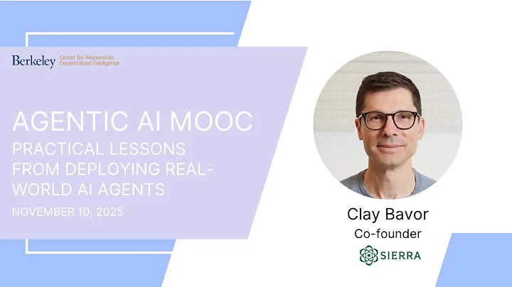 Agentic AI MOOC | UC Berkeley CS294-196 Fall 2025 | Practical Lessons from Deploying...by Clay Bavor
