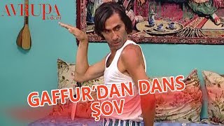 Gaffurdan Unutulmaz Dans Şovu - Avrupa Yakası