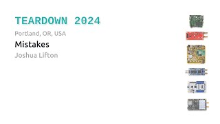 Teardown 2024 - Mistakes - Josh Lifton