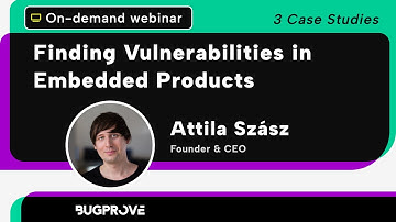 Finding Vulnerabilities in Embedded Products - On-demand Webinar
