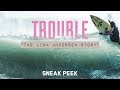 Lisa andersens first surfboard  sneak peek  trouble