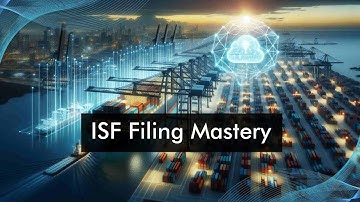 Master ISF Filing: Key Tips for Timeliness and Accuracy